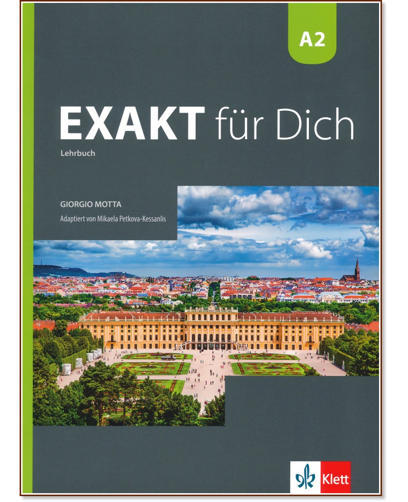 Exakt fur Dich - ниво A2: Учебник за 8. клас по немски език - - store.bg