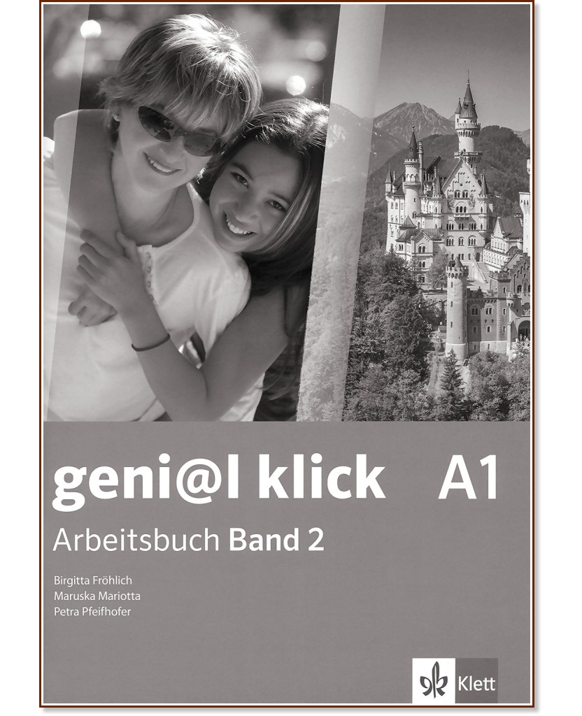 geni@l klick - ниво A1: Учебна тетрадка № 2 по немски език за 8. клас + CD - Birgitta Frohlich, Maruska Mariotta, Petra Pfeifhofer - учебна тетрадка
