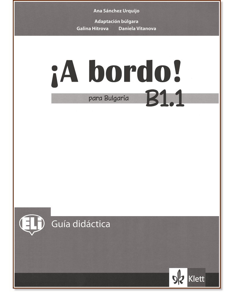 A Bordo! Para Bulgaria -  B1.1:        8.  + CD - Olga Balboa Sanchez, Raquel Garcia Prieto, Merce Pujol Vila, Galina Hitrova, Daniela Vitanova -   