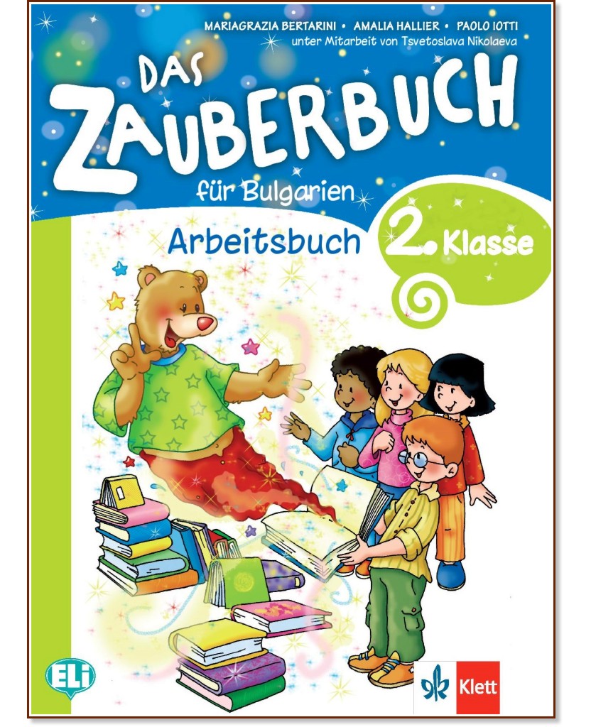 Das Zauberbuch fur Bulgarien:       2.  - Mariagrazia Bertarini, Amalia Hallier, Paolo Iotti, Tsvetoslava Nikolaeva -  