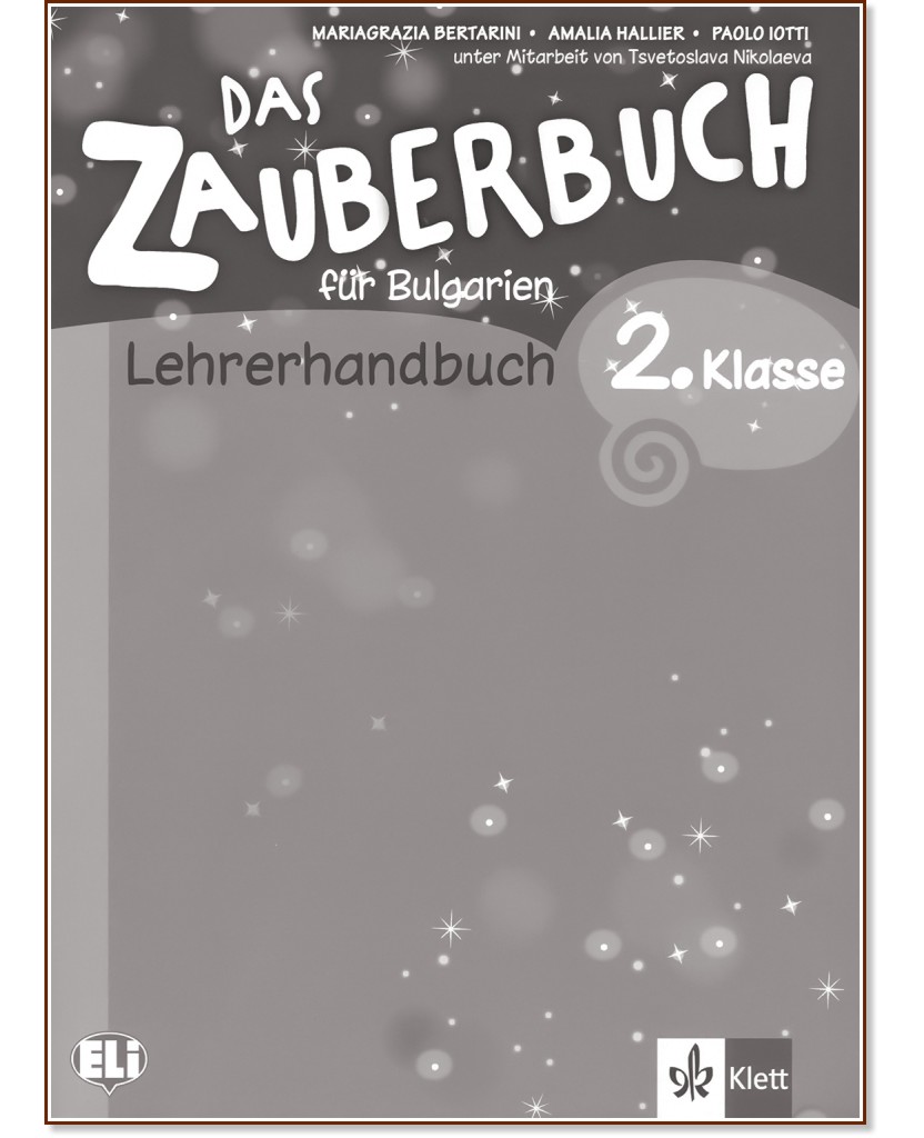 Das Zauberbuch fur Bulgarien:        2.  + CD - Mariagrazia Bertarini, Amalia Hallier, Paolo Iotti, Tsvetoslava Nikolaeva -   