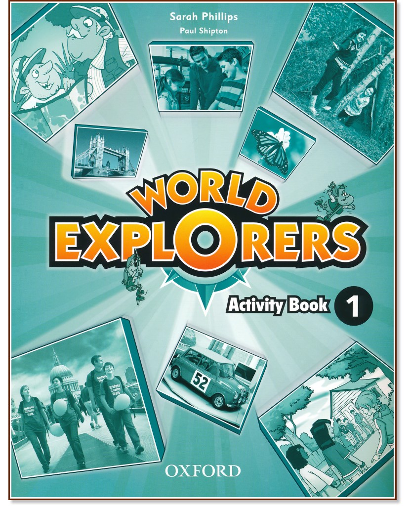 World Explorers -  1:      - Sarah Phillips, Paul Shipton -  