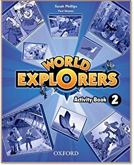 World Explorers -  2:      - Sarah Phillips, Paul Shipton -  