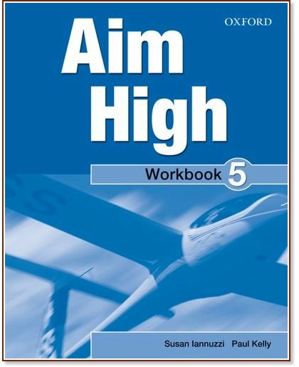 Aim High -  5:      + CD-ROM - Paul Kelly, Susan Iannuzzi -  