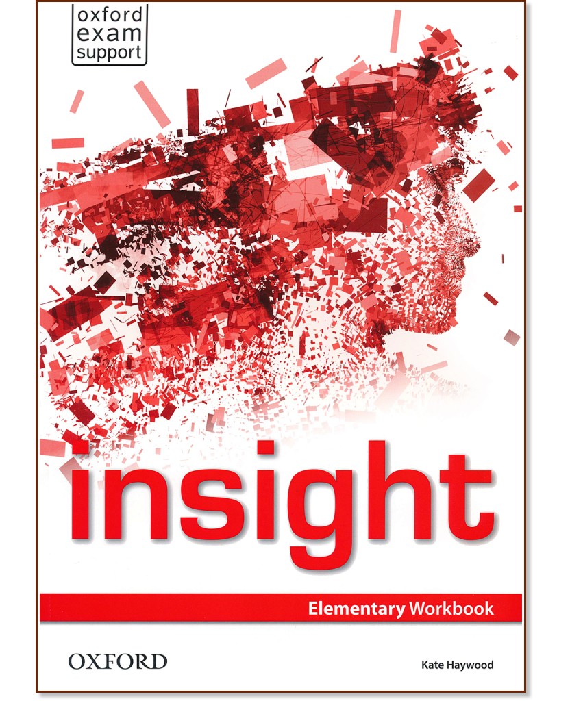 Insight - Elementary: Учебна тетрадка по английски език - Kate Haywood - учебна тетрадка