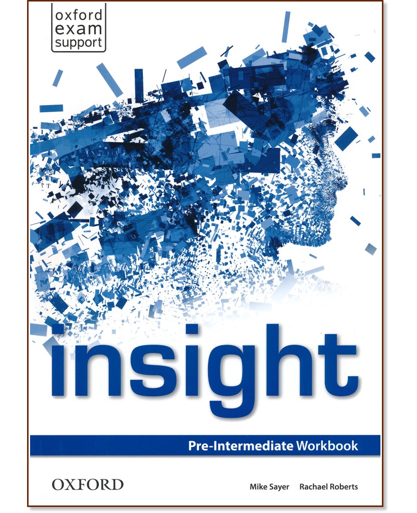 Insight - Pre-Intermediate:      - Mike Sayer, Rachael Roberts -  