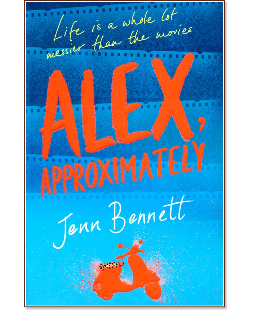 Alex, Approximately - Jenn Bennett - 