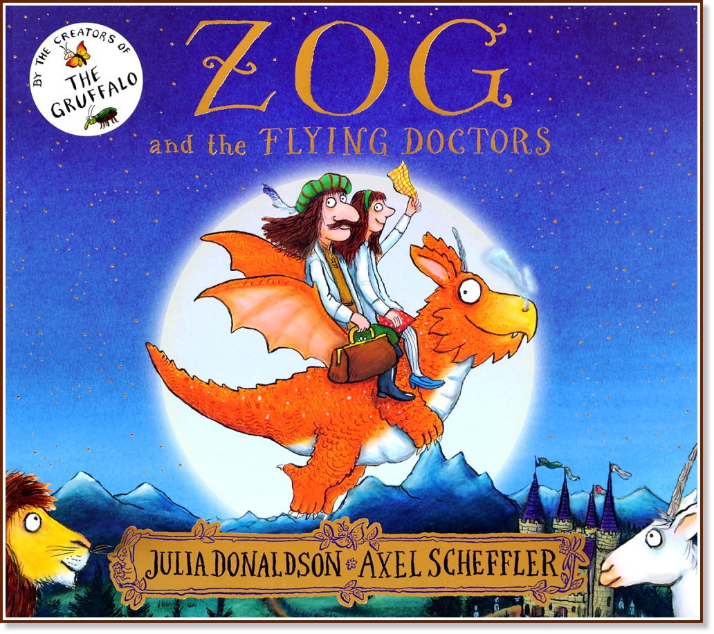 Zog and the Flying Doctors - Julia Donaldson, Axel Scheffler - 