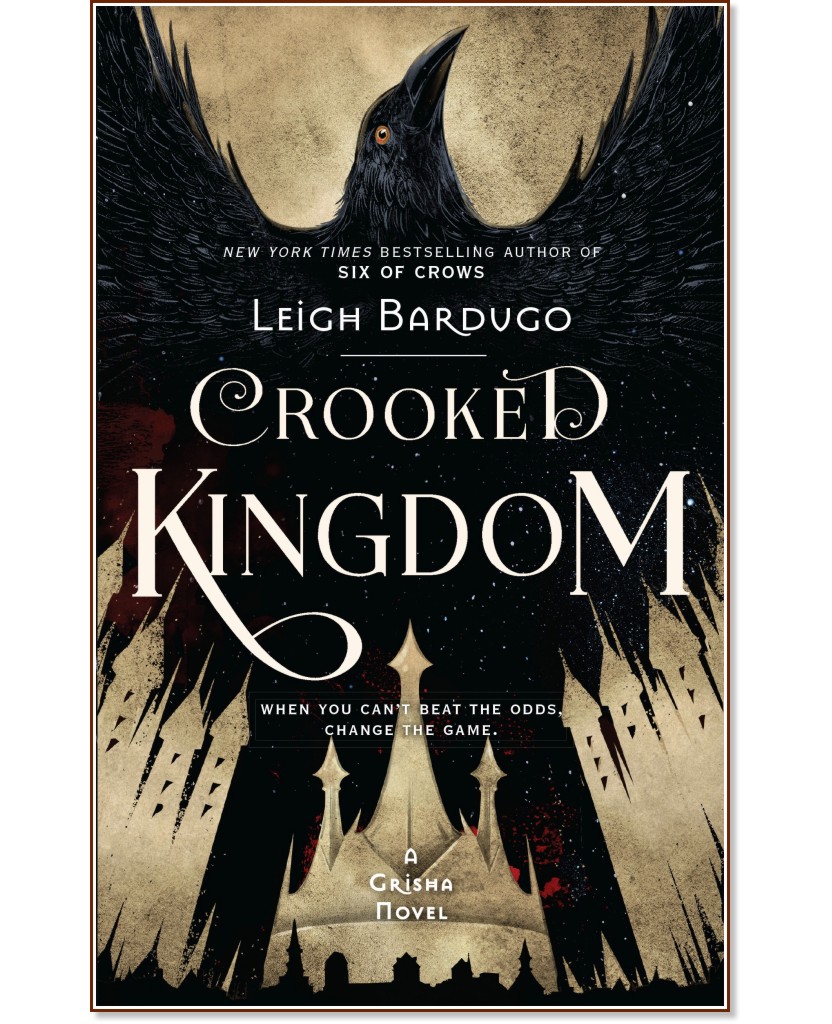 Six of Crows - book 2: Crooked Kingdom - Leigh Bardugo - 