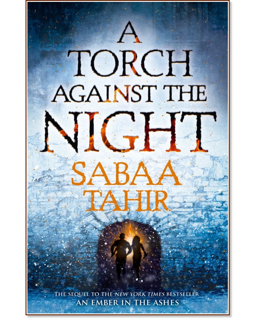 A Torch Against the Night - Sabaa Tahir - 