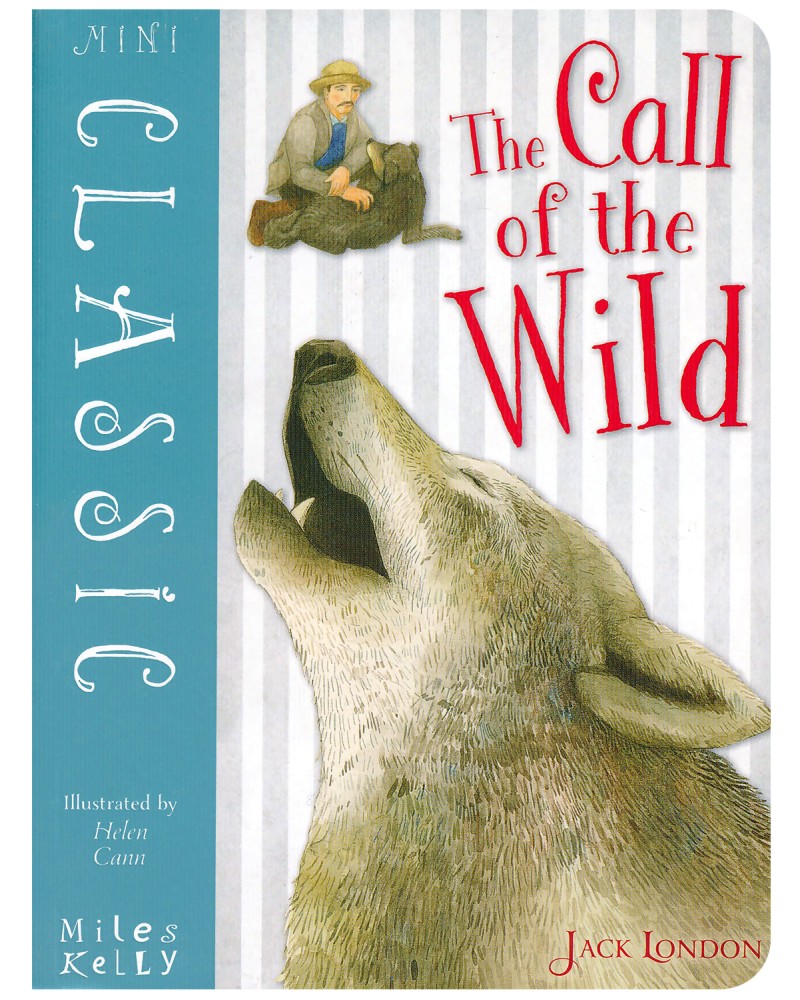 Mini Classic: The Call of the Wild - Jack London - 