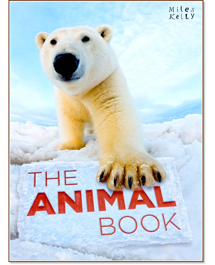 The Animal Book - Camilla de la Bedoyere, Steve Parker, John Farndon - ������ �����