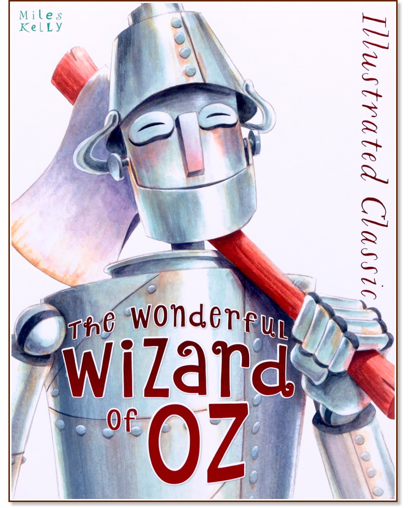 Illustrated Classic: The Wonderful Wizard of Oz - L. Frank Baum - �����