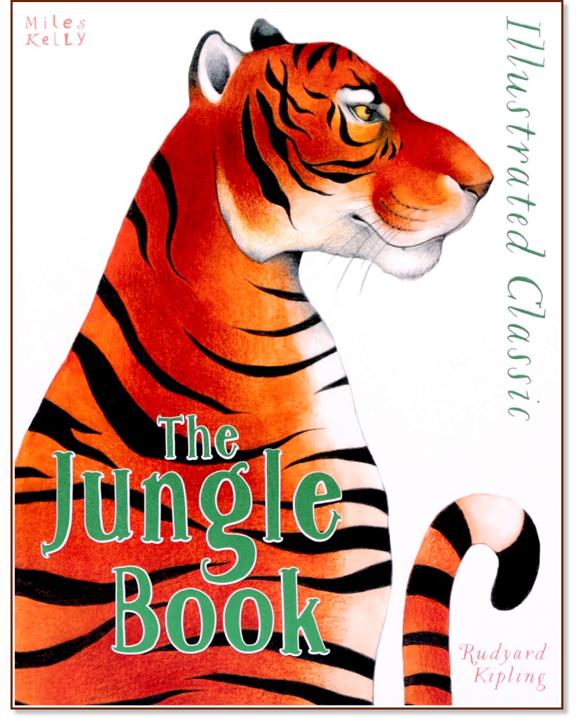Illustrated Classic: The Jungle Book - Rudyard Kipling - 