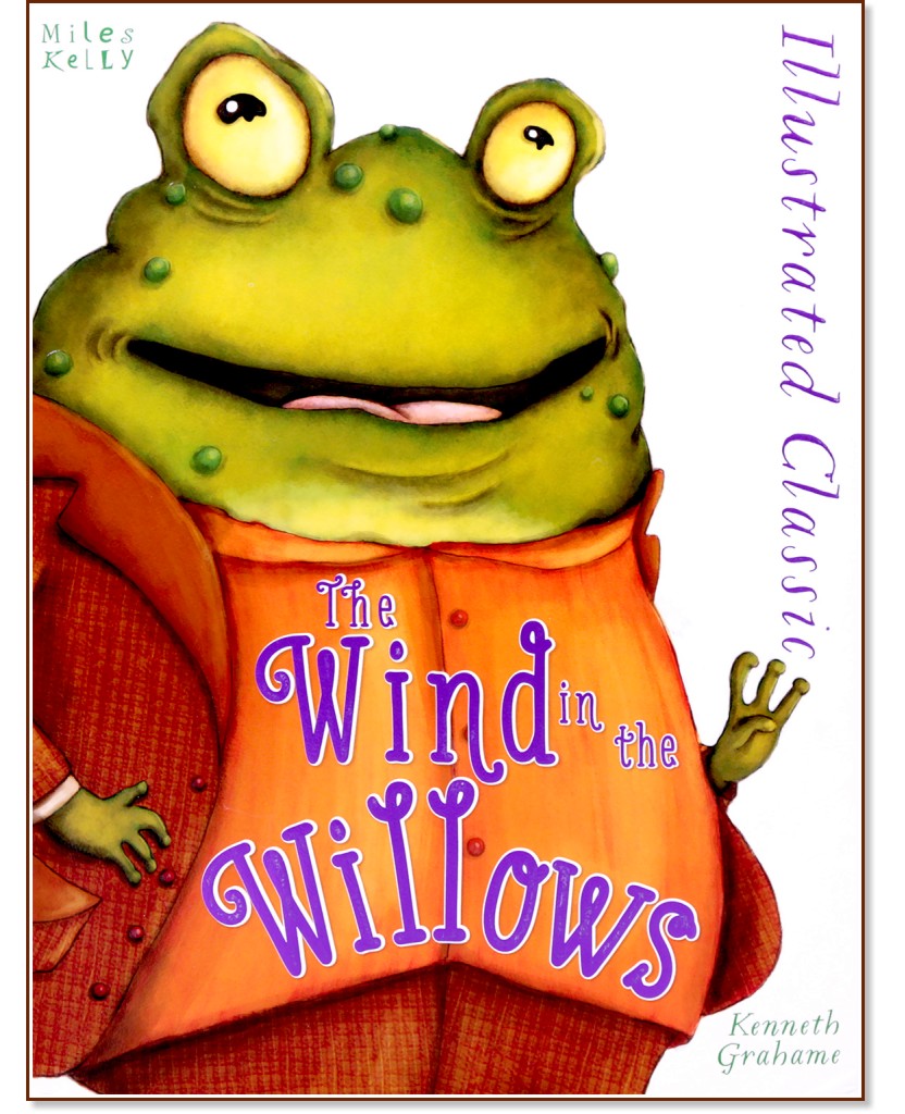 Illustrated Classic: The Wind in the Willows - Kenneth Grahame - книга
