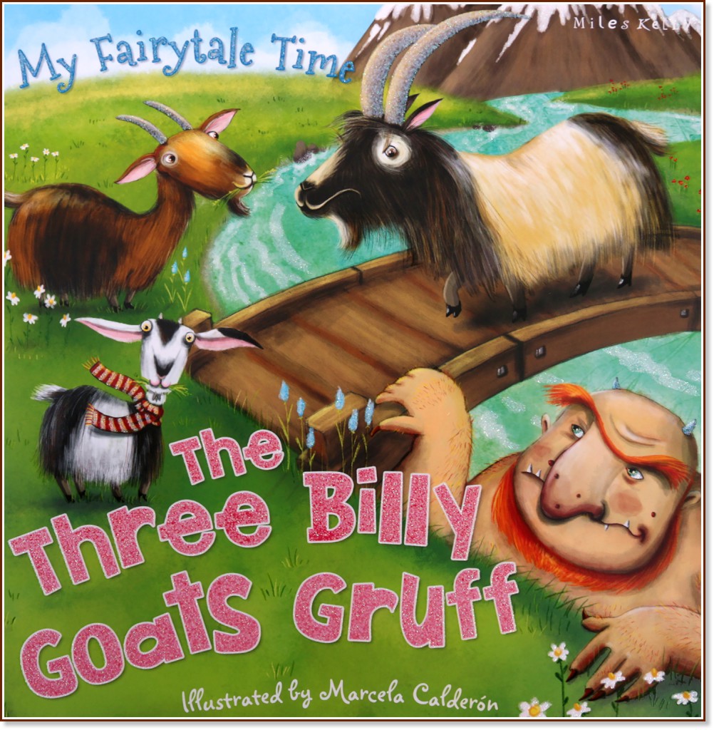 My Fairytale Time: The Three Billy Goats Gruff - книга