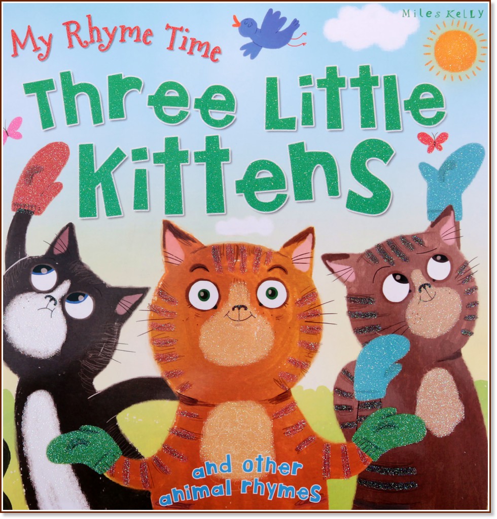 My Rhyme Time: Three Little Kittens and other animal rhymes - 