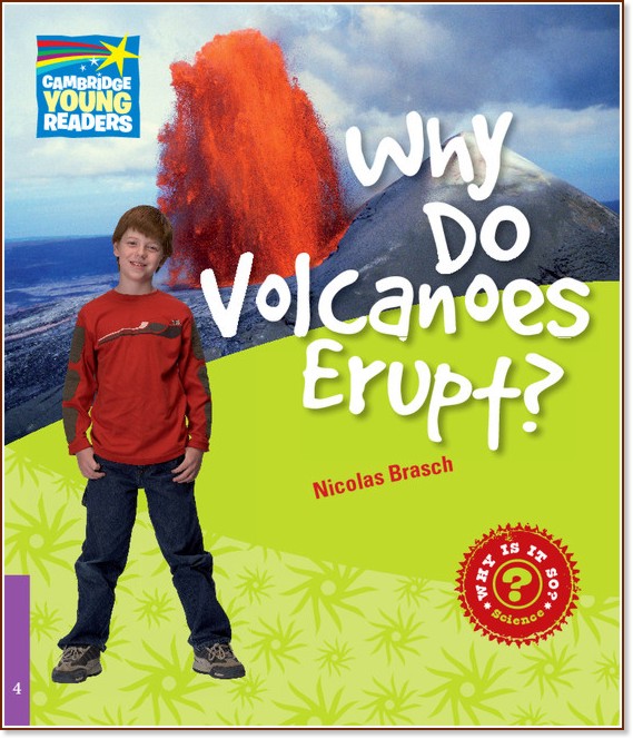 Cambridge Young Readers -  4 (Beginner): Why Do Volcanoes Erupt? - Nicolas Brasch - 