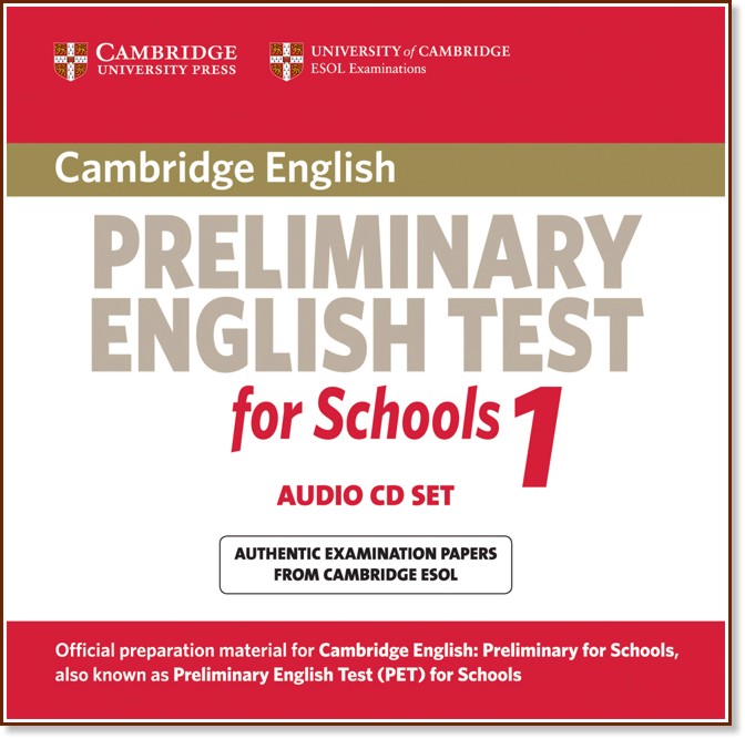 Cambridge Preliminary English Test for Schools -  B1: 2 CD         PET : First Edition - 