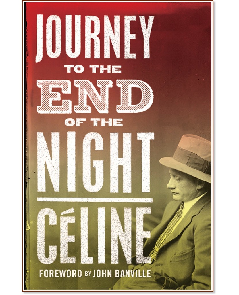 Journey to the End of the Night - Louis-Ferdinand Celine - 
