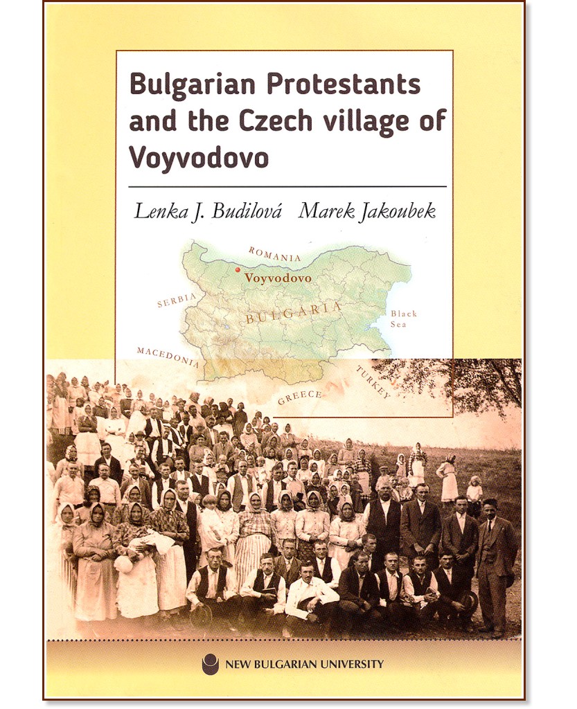 Bulgarian Protestants and the Czech village of Voyvodovo - Lenka J. Budilova, Marek Jakoubek - 