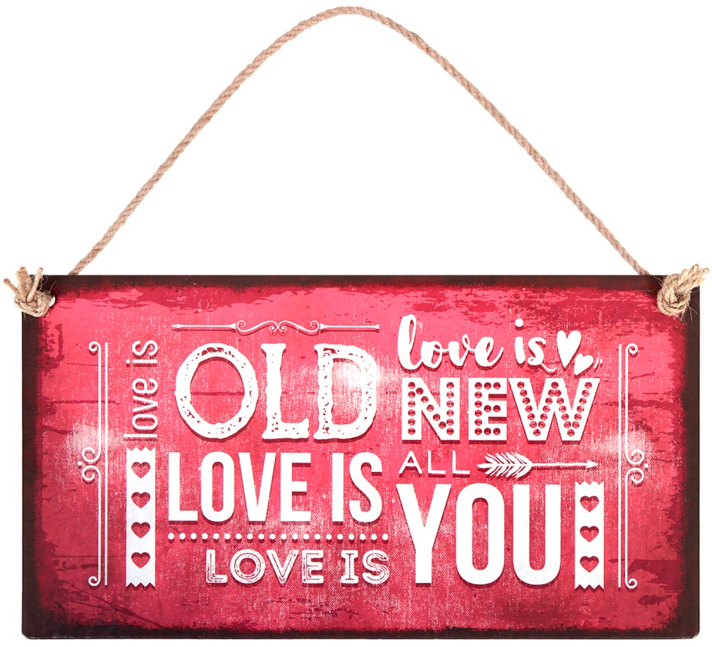  -   : Love is old. Love is new. Love is all. Love is you - 