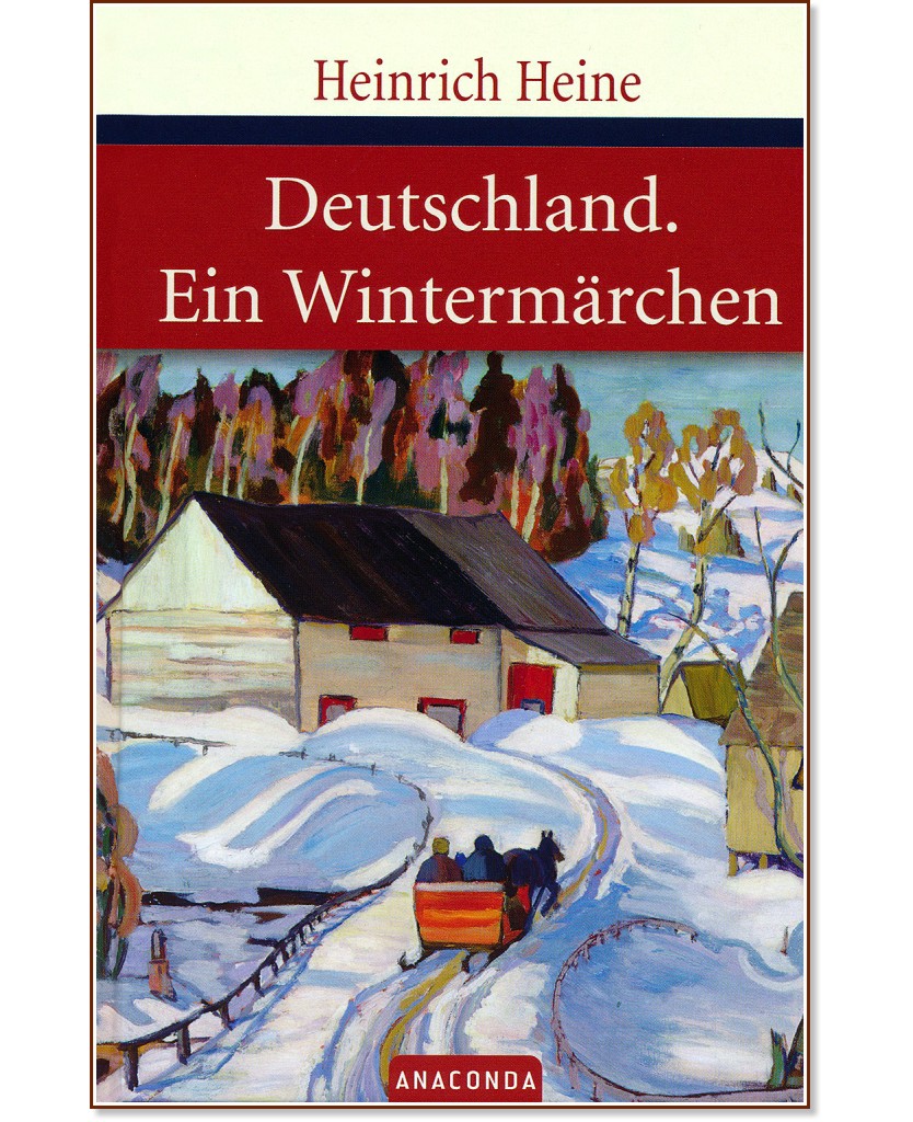 Deutschland. Ein Wintermarchen - Heinrich Heine - 