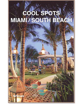 Cool Spots Miami / South Beach - Patrice Farameh - 