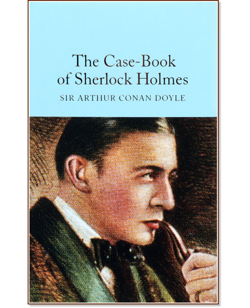 The Case - Book of Sherlock Holmes - Sir Arthur Conan Doyle - 