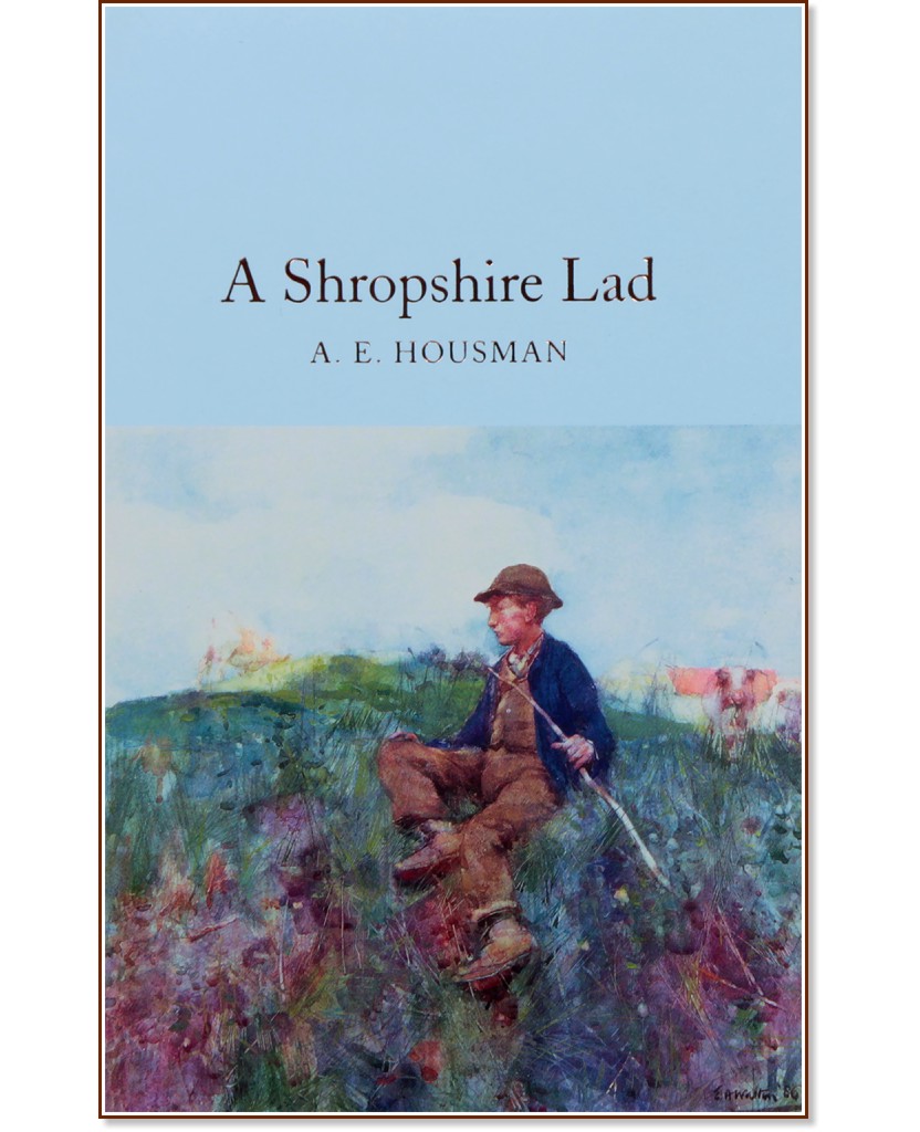 A Shropshire Lad - Alfred Edward Housman - 