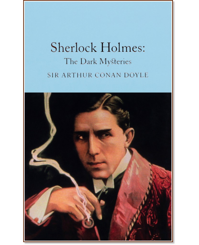 Sherlock Holmes: The Dark Mysteries - Sir Arthur Conan Doyle - книга