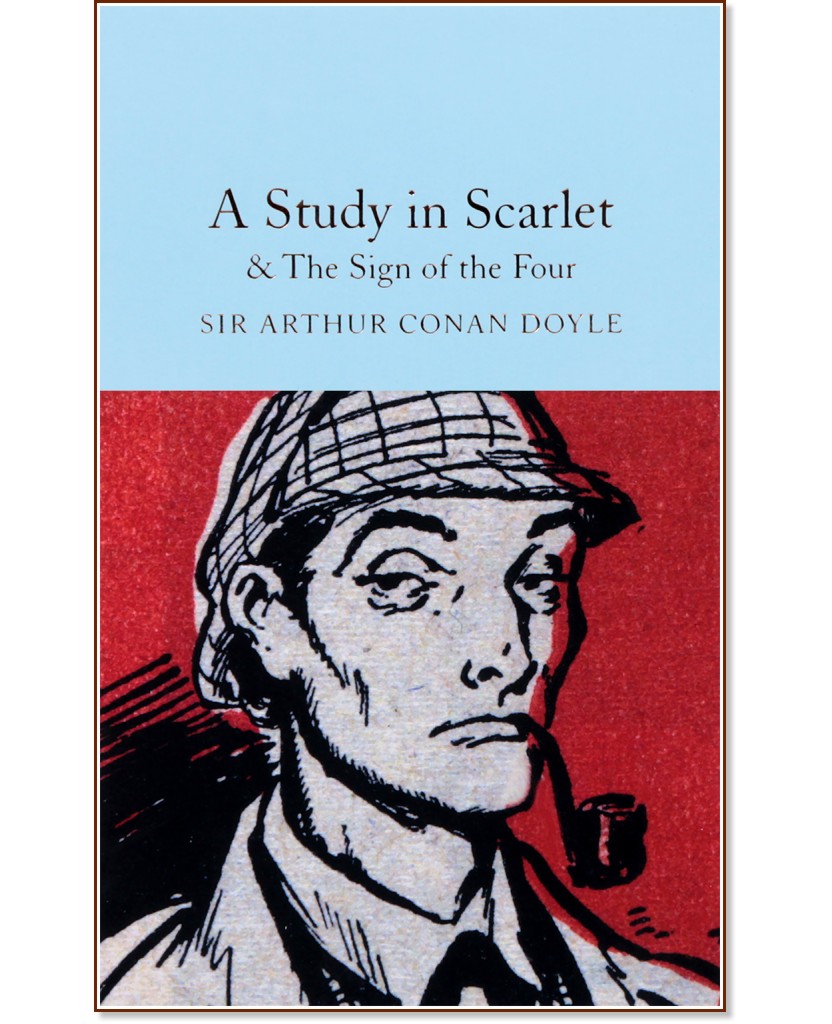 A Study in Scarlet and the Sign of the Four - Sir Arthur Conan Doyle - книга