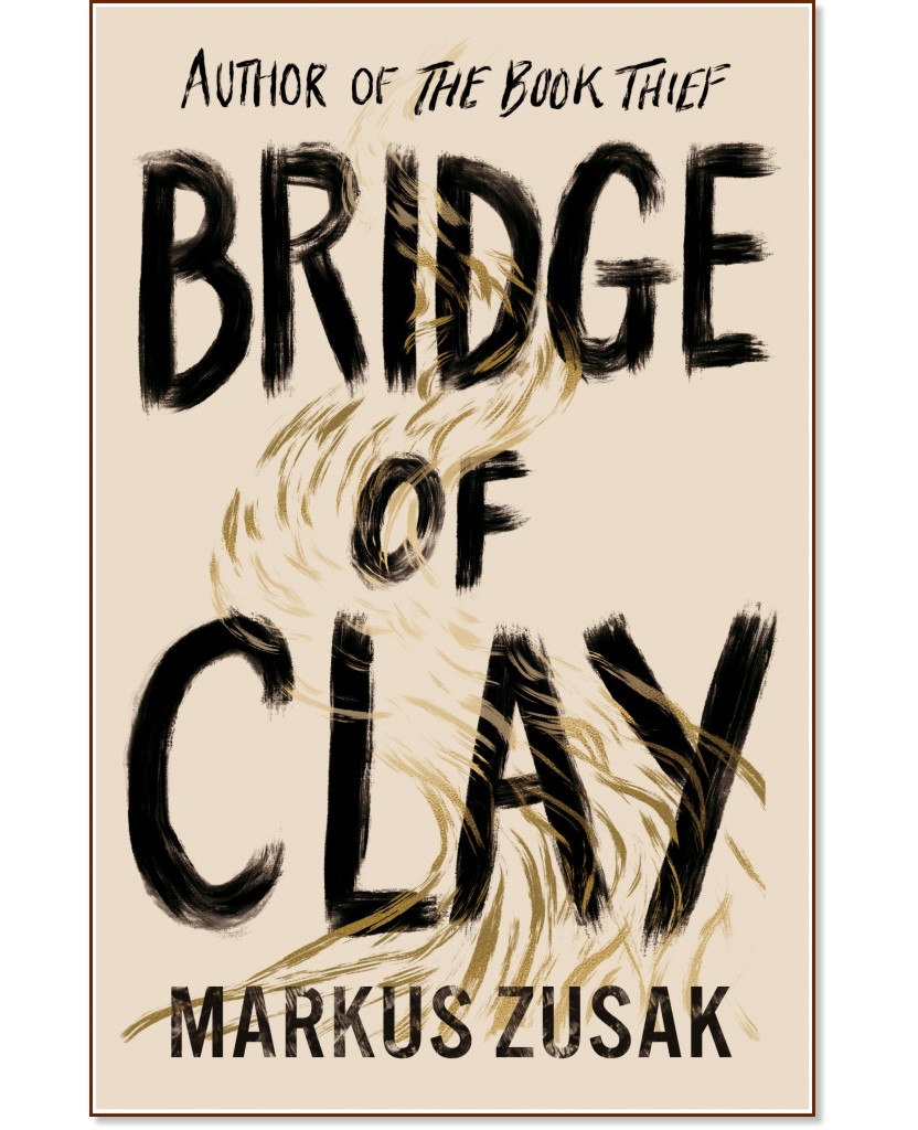 Bridge of Clay - Markus Zusak - 