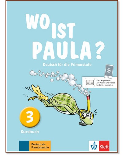 Wo ist Paula? - ниво 3 (A1.2): Учебник по немски език - Ernst Endt, Michael Koenig, Elzbieta Krulak-Kempisty, Lidia Reitzig - учебник