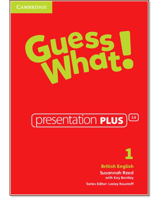 Guess What! - ниво 1: Presentation Plus - DVD-ROM с материали за учителя по английски език - Susannah Reed, Kay Bentley - продукт