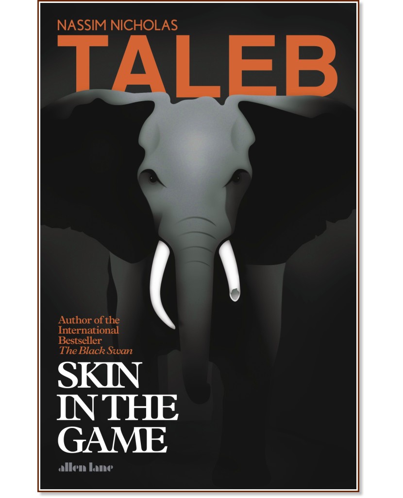 Skin in the Game Skin in the Game - Nassim Nicholas Taleb - книга