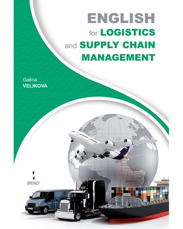 English for Logistics and Supply Chain Management - Galina Velikova - 