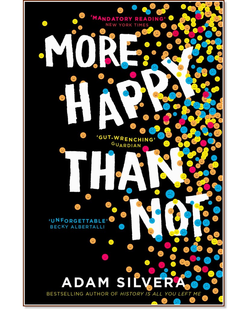More Happy Than Not - Adam Silvera - книга