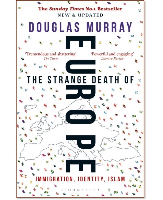 The Strange Death of Europe - Douglas Murray - 
