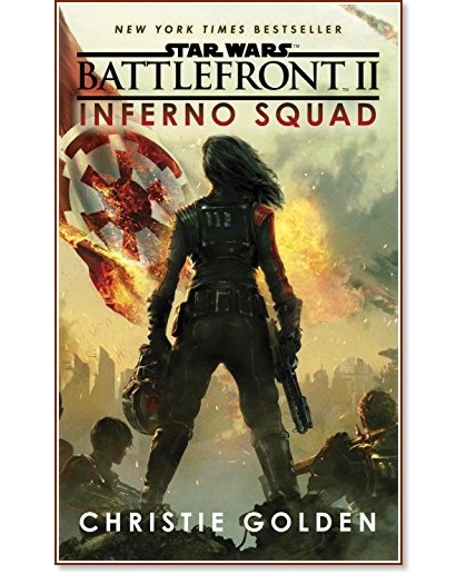 Star Wars: Battlefront 2 - Inferno Squad - Christie Golden - книга