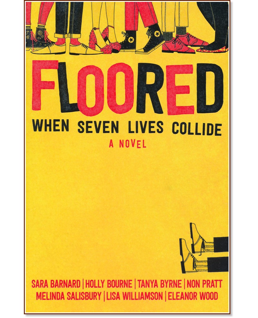 Floored - Sara Barnard, Holly Bourne, Tanya Byrne, Non Pratt, Melinda Salisbury, L. Williamson, E. Wood - книга