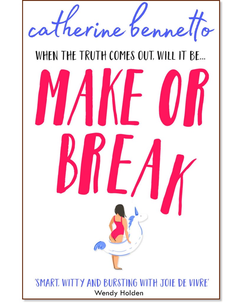 Make or Break - Catherine Bennetto - 
