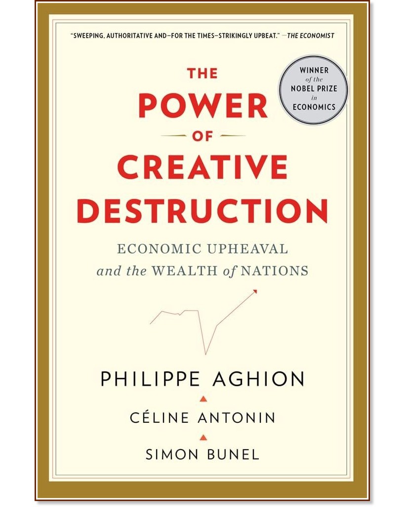 The Power of Creative Destruction - Philippe Aghion - �����