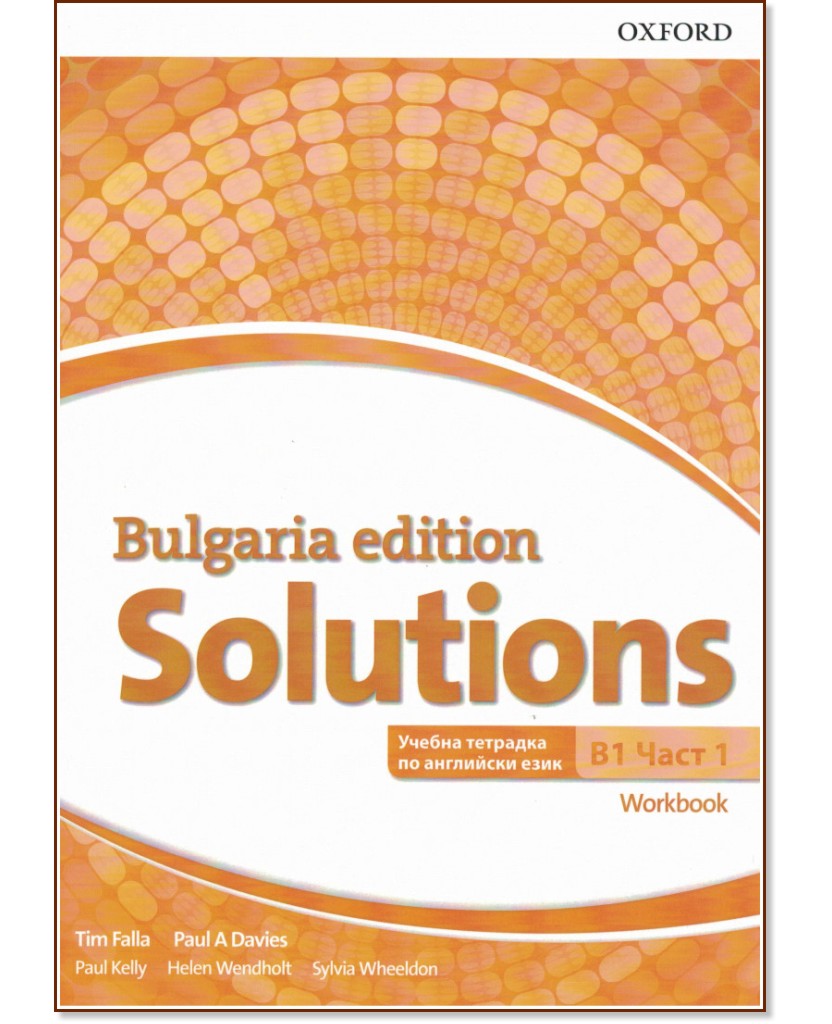 Solutions -  B1:       9.  -  1 : Bulgaria Edition - Tim Falla, Paul A. Davies, Paul Kelly, Helen Wendholt, Sylvia Wheeldon -  