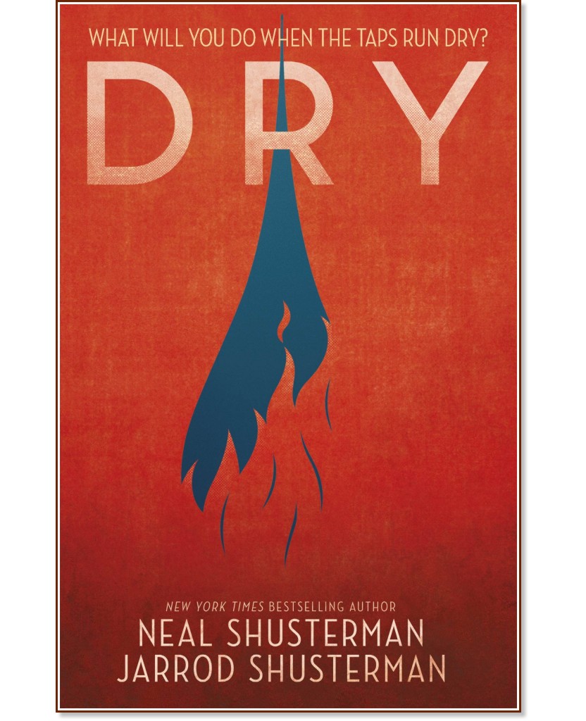 Dry - Neal Shusterman, Jarrod Shusterman - 