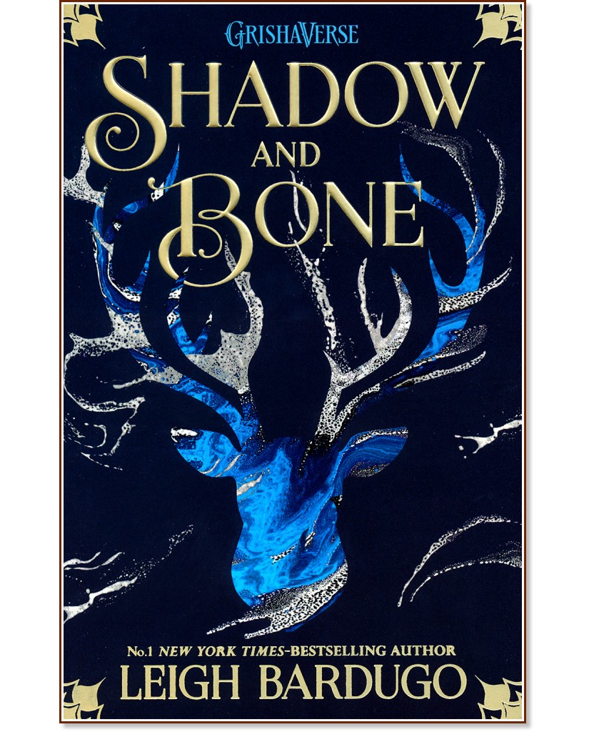 Shadow and bone - book 1 - Leigh Bardugo - 