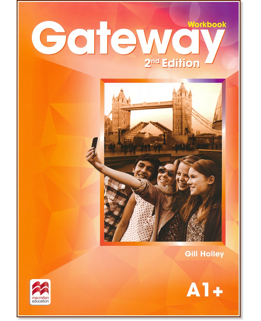 Gateway - Elementary (А1+): Учебна тетрадка по английски език : Second Edition - Gill Holley - учебна тетрадка