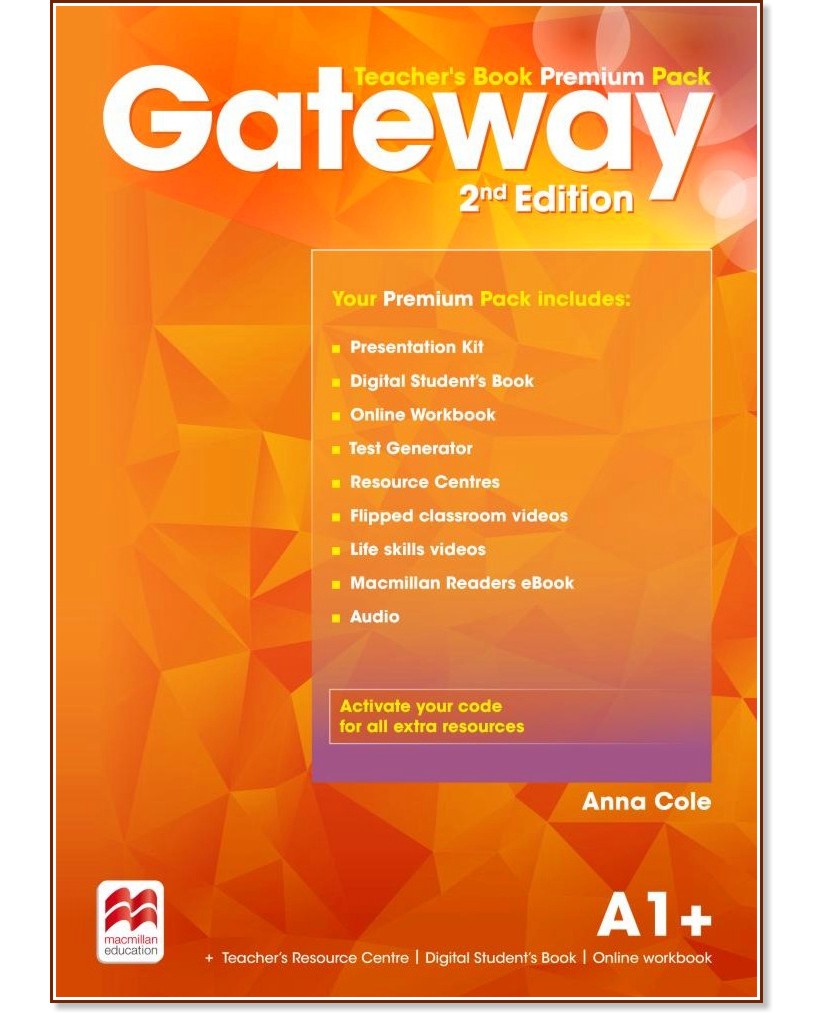 Gateway - Elementary (А1+): Книга за учителя по английски език + онлайн ресурси : Second Edition - Anna Cole - книга за учителя