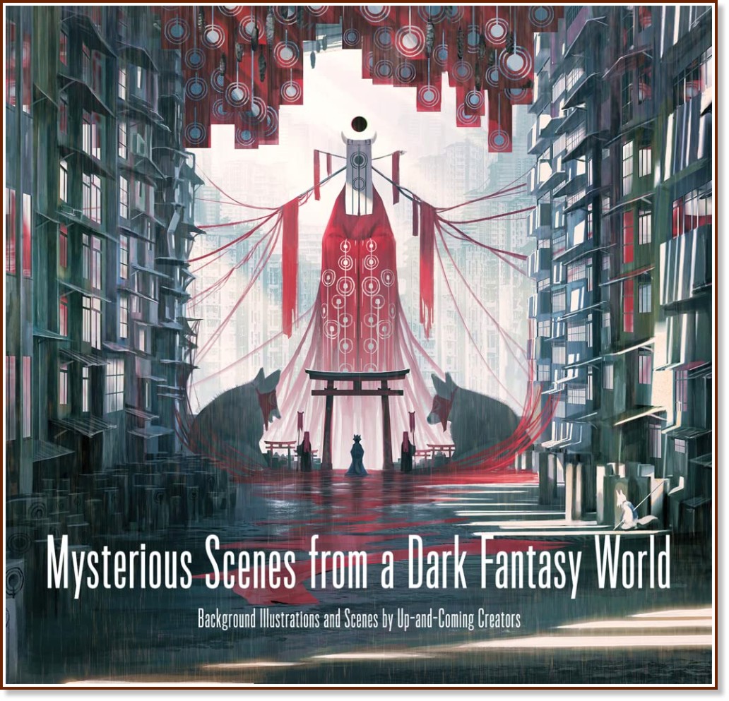 Mysterious Scenes from a Dark Fantasy World - Monokubo - 