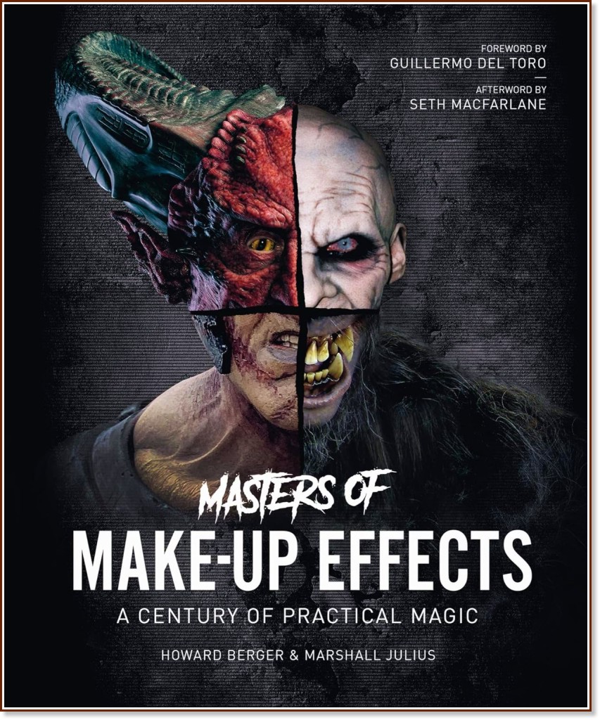 Masters of Make-Up Effects - Howard Berger, Marshall Julius - 